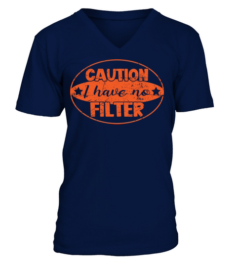 Caution I Have No Filter V-Neck T-shirt