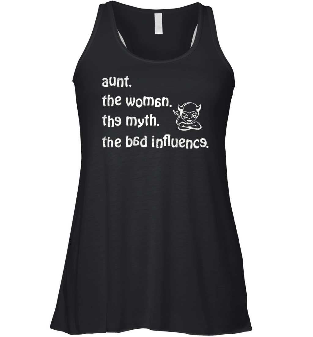 aunt the woman the myth the bad influence vintage Women's Flowy Tank Top