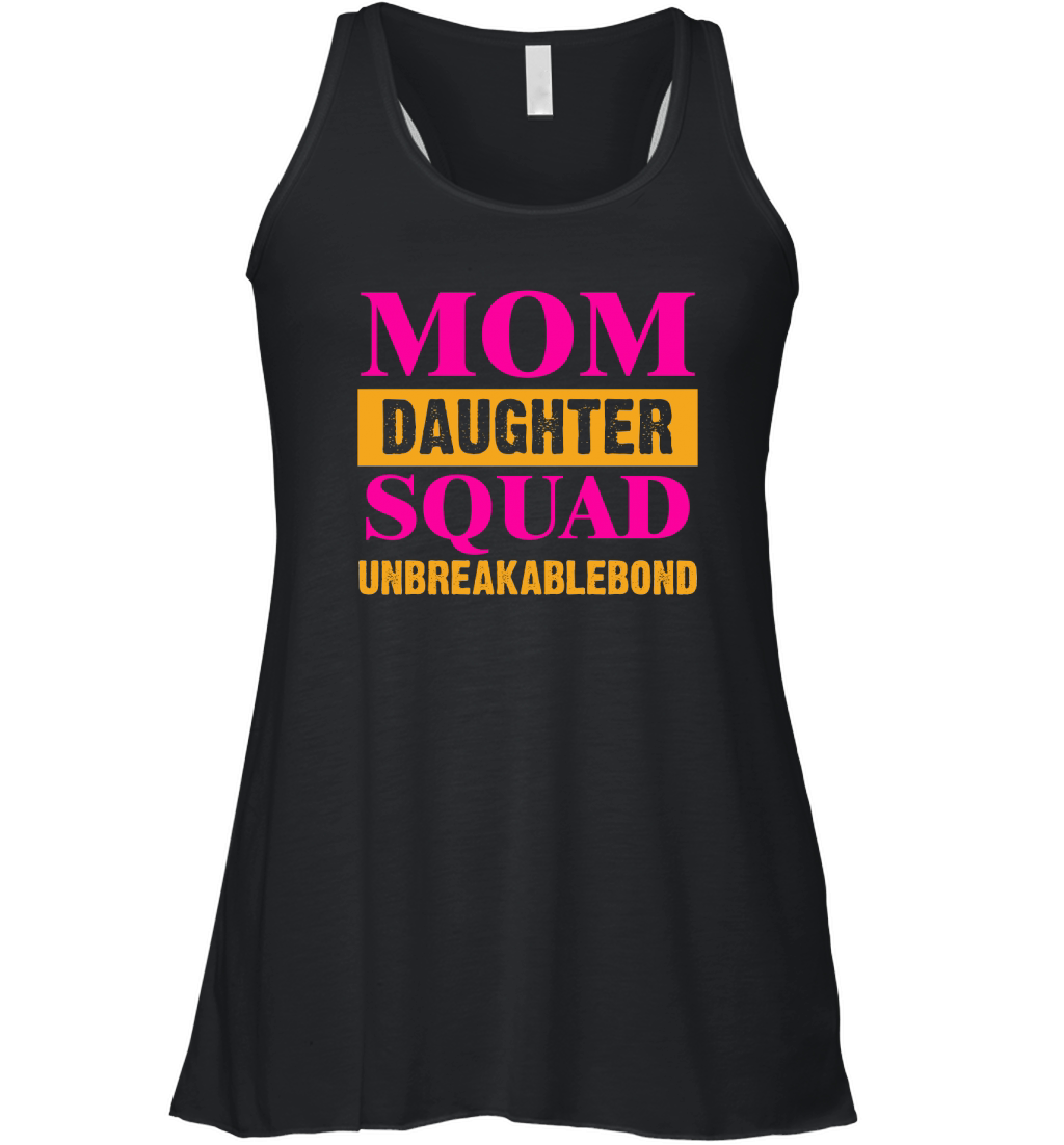 Mom Daughter Squad Unbreakablebond Women's Flowy Tank Top