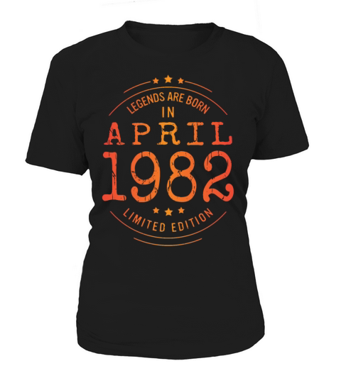 Birthday April 1982 Limited Edition Vintage Legend Women's T-Shirt
