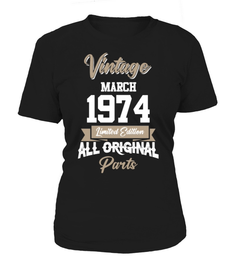 March 1974 Vintage Birthday Present Women's T-Shirt