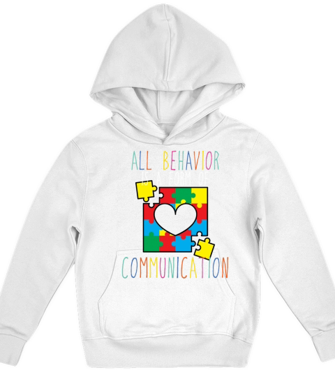 All Behavior Is A Form Of Communication Autismgene Kids Hoodie