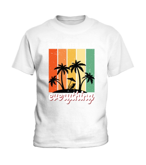 salt water heals everything Kids T-Shirt