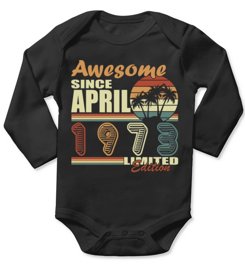 April vintage 1973 born vintage birthday Long Sleeve Baby One-Piece