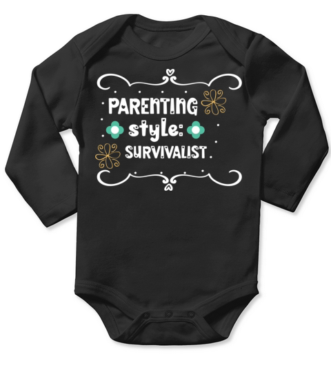 Parenting style Survivalist Long Sleeve Baby One-Piece