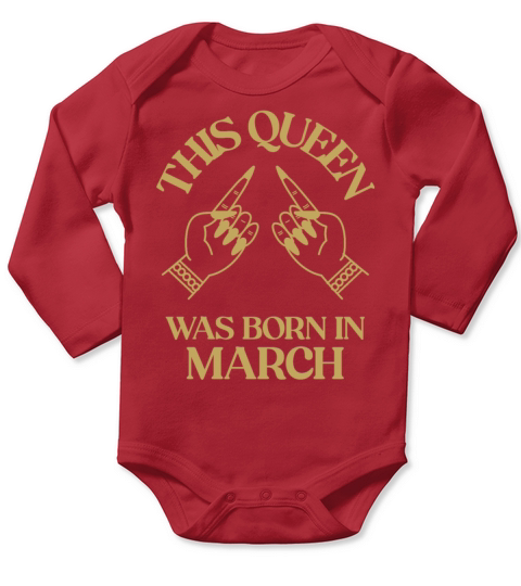 This Queen was born in March with hands apparel Long Sleeve Baby One-Piece