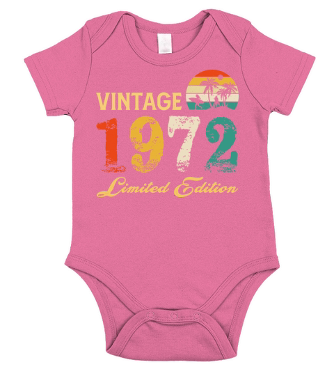 Vintage 1972 Limited Edition Born In 1972 Birthday Short Sleeve Baby One-Piece