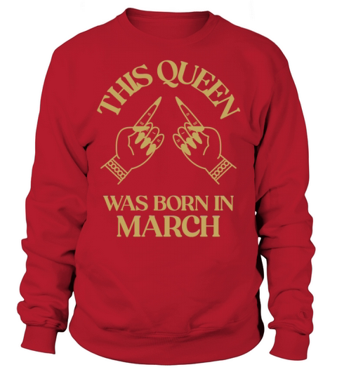 This Queen was born in March with hands apparel Sweatshirt Unisex