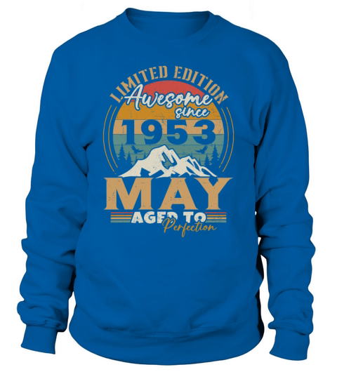 Vintage Born In May 1953 Birthday Gift Sweatshirt Unisex