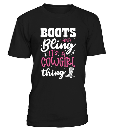 Boots And Bling Its A Cowgirl Thing T-Shirt Unisex