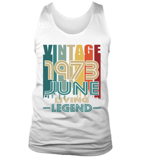 50th birthday june 1973 vintage 1973 Tank Top Unisex