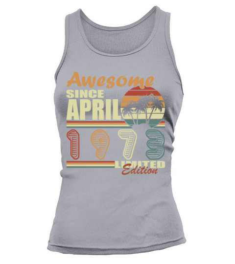 April vintage 1973 born vintage birthday Tank top Woman