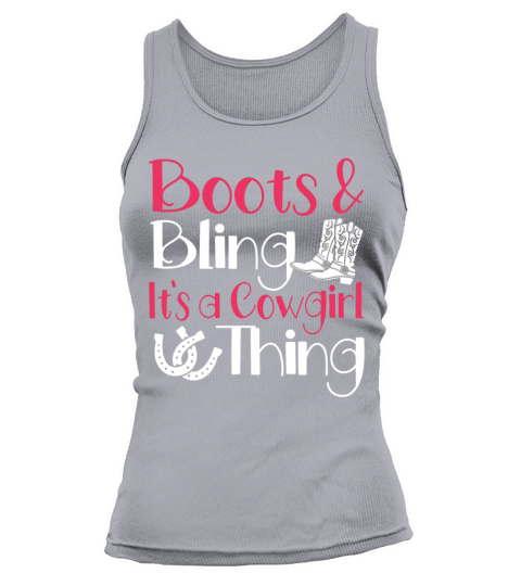 Boots And Bling Its A Cowgirl Thing Tank top Woman