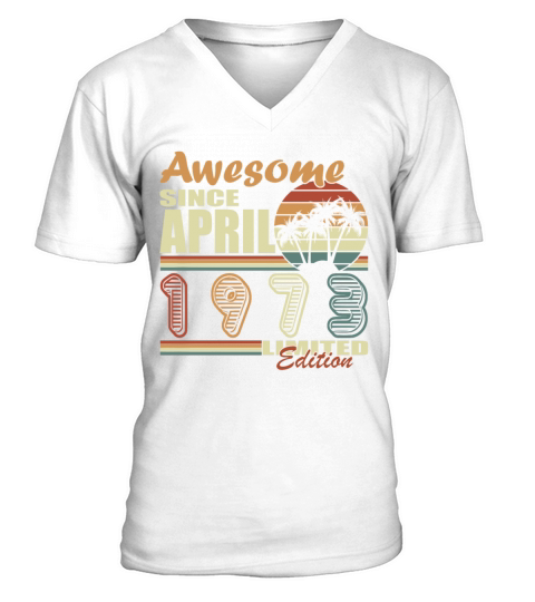 April vintage 1973 born vintage birthday V-Neck T-shirt
