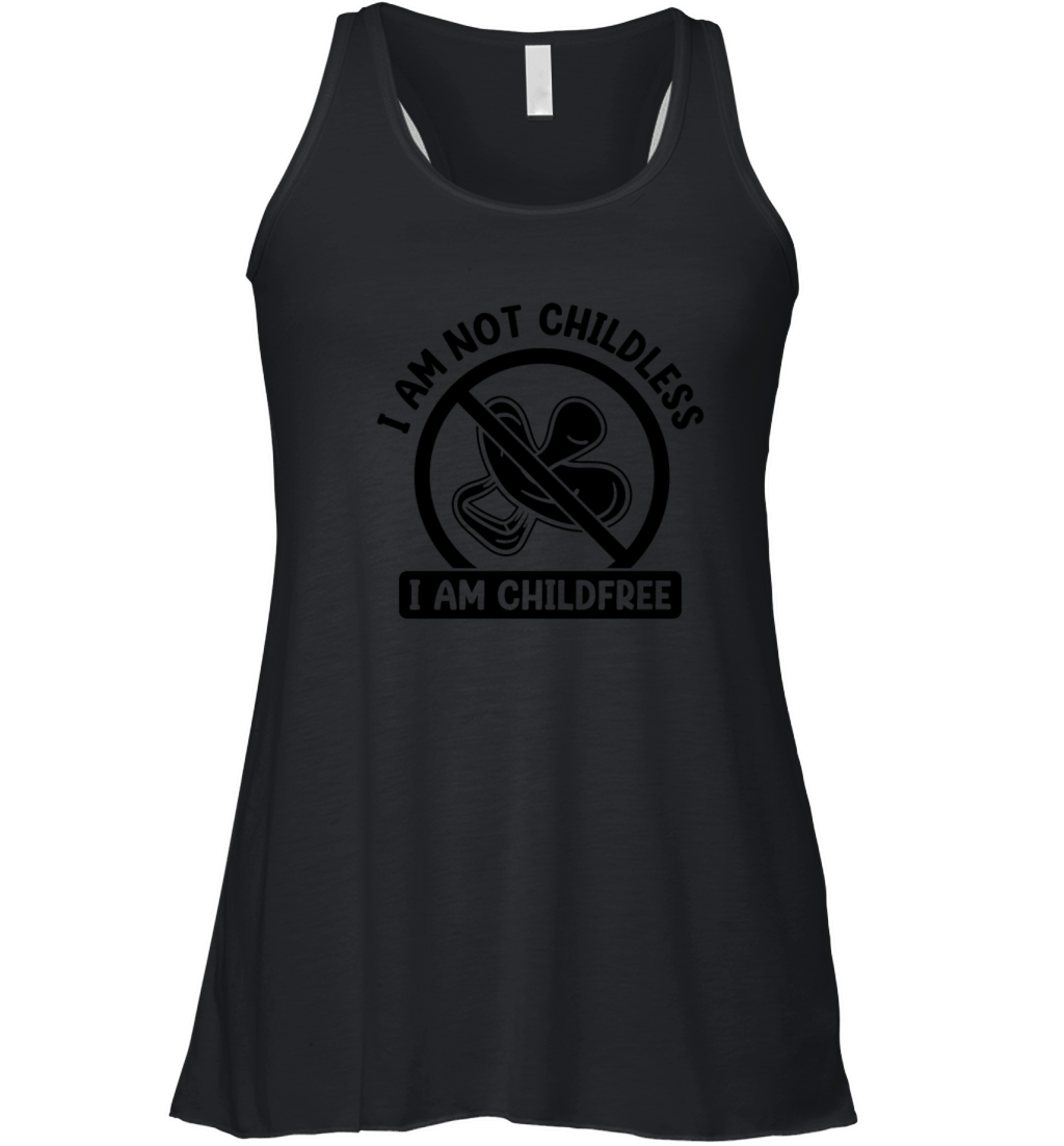 I Am Not Childless I Am Childfree By Choice Women's Flowy Tank Top