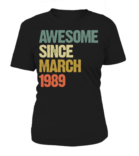Retro Awesome Since March 1989 Groovy Vintage Women's T-Shirt