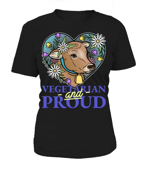 Vegetarian and Proud quote with beautiful cow head Women's T-Shirt