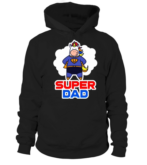 Super Dad Superhero Unicorn Hoodie Unisex
