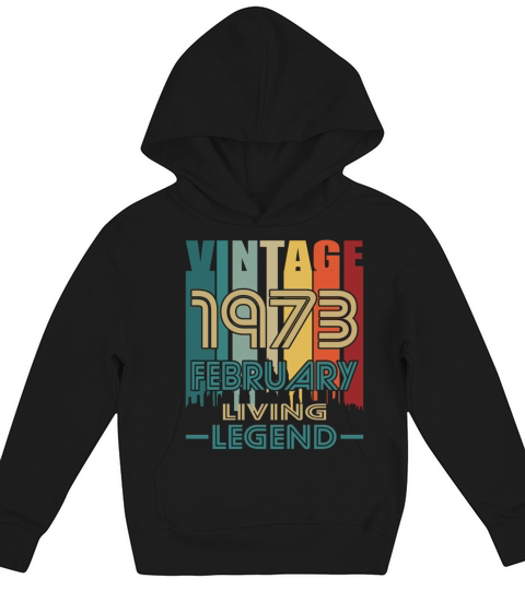 50th birthday february 1973 vintage 1973 Kids Hoodie