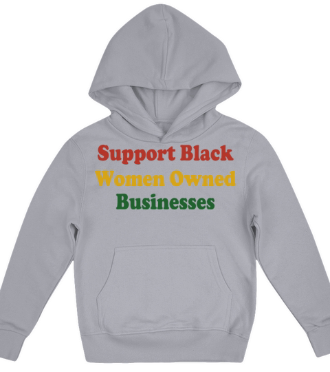 Support Black Women Owned Businesses Kids Hoodie