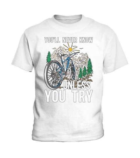 Bicycle Youll Never Know Unless Bicycling Cyclist Kids T-Shirt
