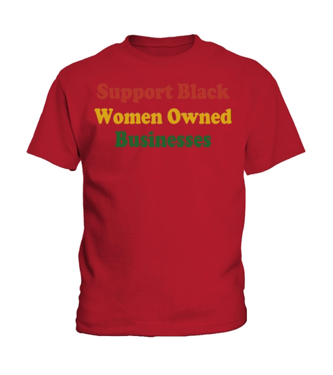 Support Black Women Owned Businesses Kids T-Shirt