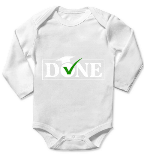 Done I finished school graduation masters degree Long Sleeve Baby One-Piece