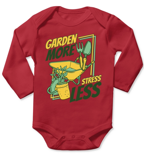 Garden More Stress Less Gardener Horticulture Long Sleeve Baby One-Piece