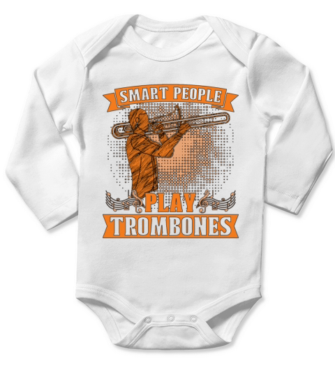 Trombone Smart People Play Brass Band Trombonist Long Sleeve Baby One-Piece