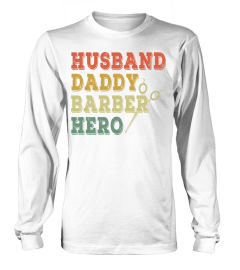 Vintage Barber Daddy Best Dad Happy Fathers Day Long sleeved Unisex