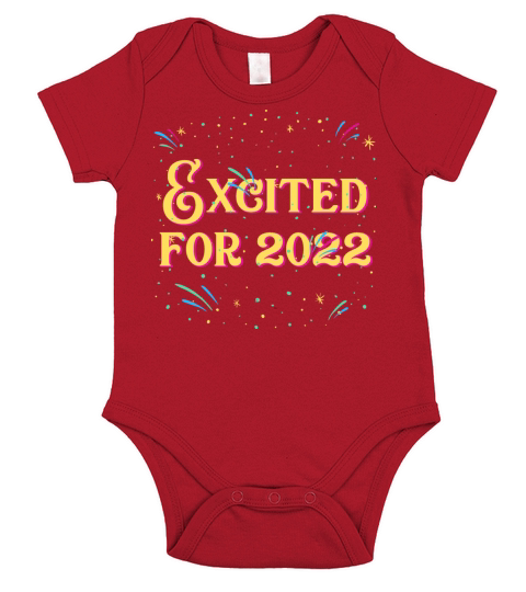 Excited for 2022 Sayings Happy New Year Quotes NYE Short Sleeve Baby One-Piece
