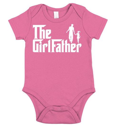 The girlfather - proud father of a girl Short Sleeve Baby One-Piece