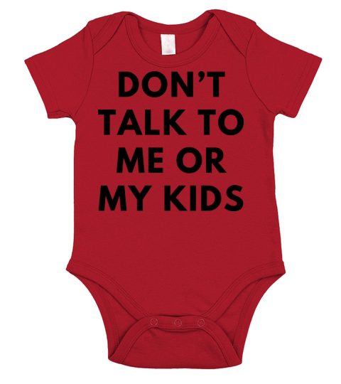 Vintage Dont talk to me or my kids funny Short Sleeve Baby One-Piece