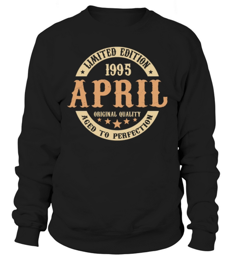 April 1995 Vintage Birthday Present Sweatshirt Unisex