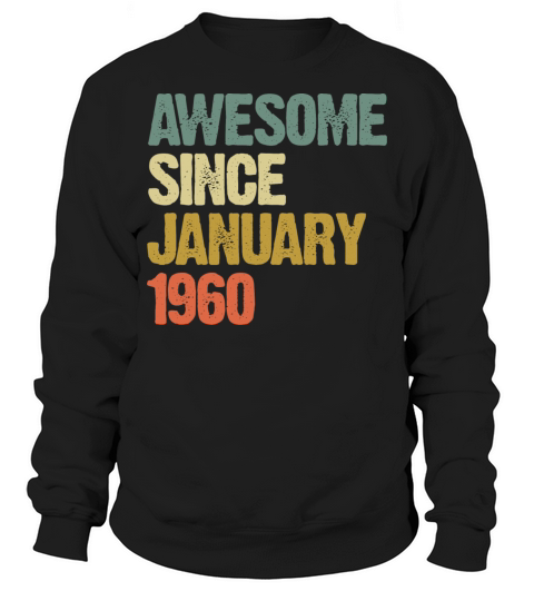 Awesome Since January 1960 Vintage Sunset Sweatshirt Unisex