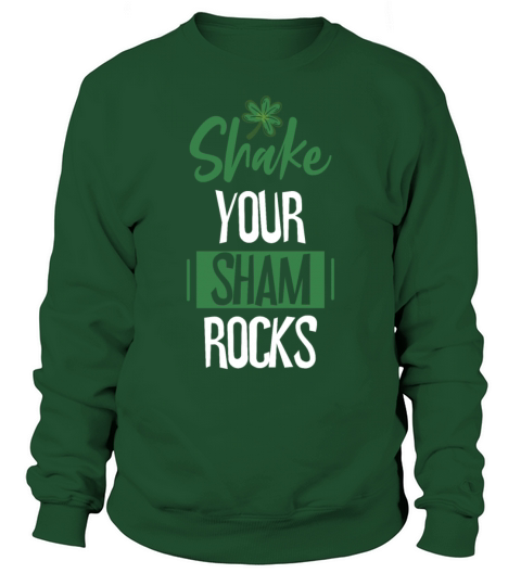 Funny Irish Saint Patricks Day Shake Your Sweatshirt Unisex