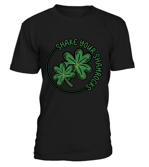 Funny Irish Saint Patricks Day Shake Your T-Shirt Unisex
