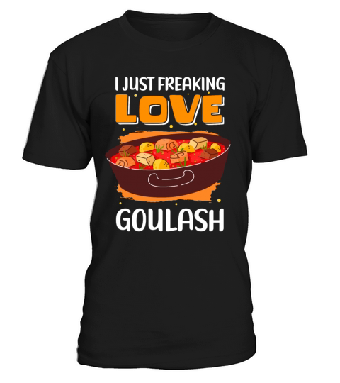 Goulash Food Lover Hungarian Goulash T-Shirt Unisex