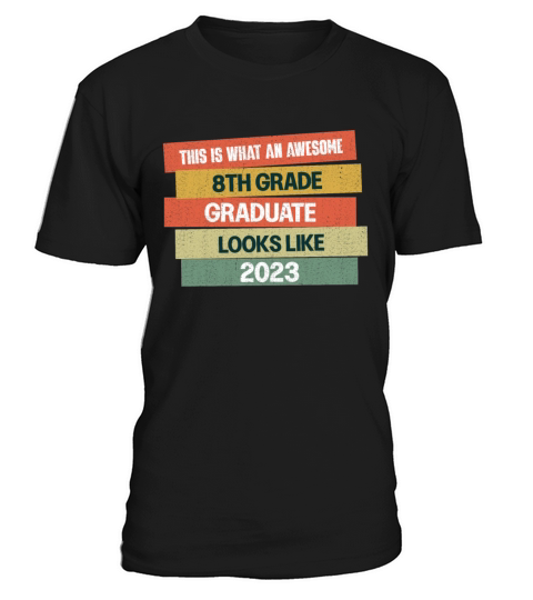 Retro Awesome 8th Grade Graduate Graduating 2023 T-Shirt Unisex