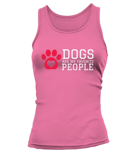 Dogs Are My Favorite People Tank top Woman