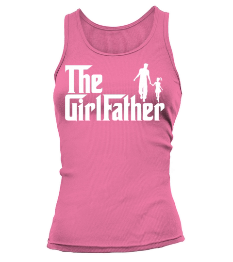 The girlfather - proud father of a girl Tank top Woman