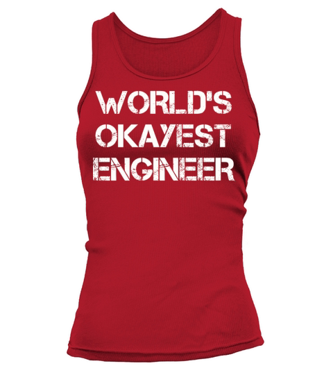 World’s Okayest Engineer Tank top Woman