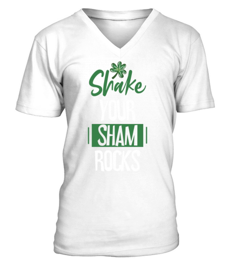 Funny Irish Saint Patricks Day Shake Your V-Neck T-shirt