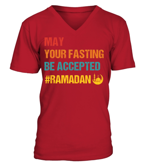 May Your Fasting Be Accepted - Ramadan Kareem V-Neck T-shirt