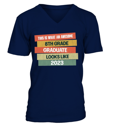 Retro Awesome 8th Grade Graduate Graduating 2023 V-Neck T-shirt