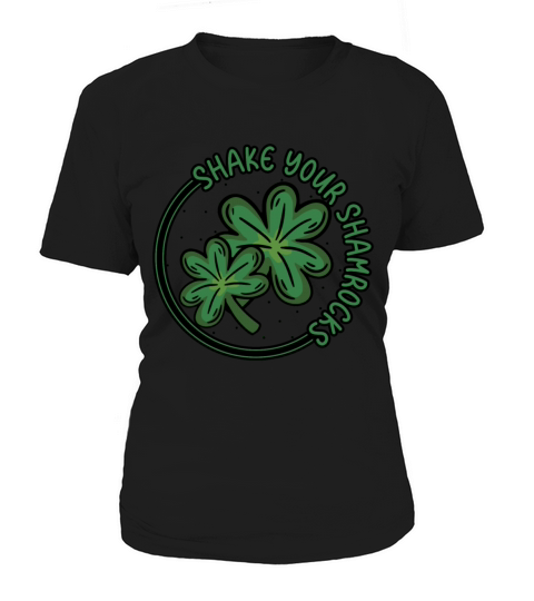 Funny Irish Saint Patricks Day Shake Your Women's T-Shirt