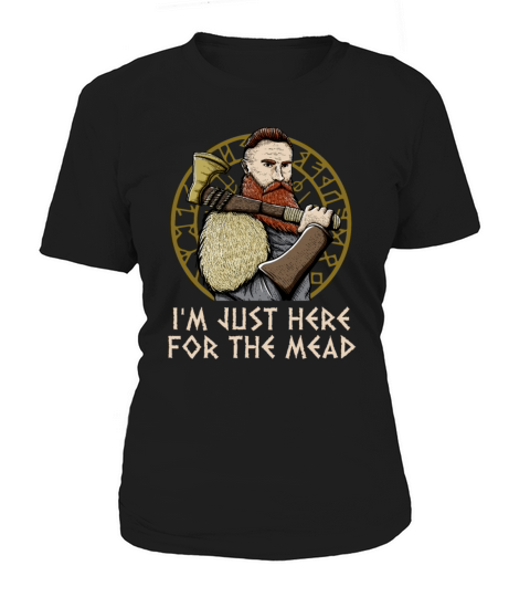 Im Just Here for the Mead Mythology Norwegian Women's T-Shirt