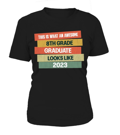 Retro Awesome 8th Grade Graduate Graduating 2023 Women's T-Shirt