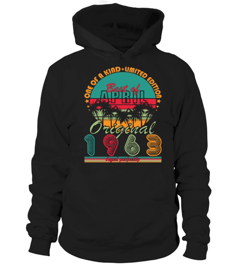 April 1963 born - 60 years old Hoodie Unisex