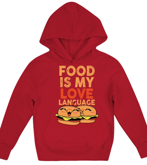 Food Is My Love Language Kids Hoodie